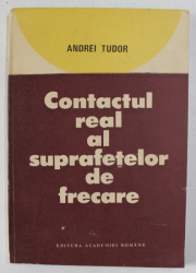 CONTACTUL REAL AL SUPRAFETELOR DE FRECARE de ANDREI TUDOR , 1990
