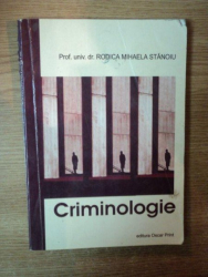 CRIMINOLOGIE de RODICA MIHAELA STANOIU , 2002
