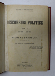 DISCURSURI POLITICE,VOL.1,1888-1901-NICOLAE FILIPESCU,1912