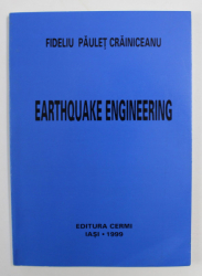 EARTHQUAKE ENGINEERING by FIDELIU PAULET CRAINICEANU , 1999