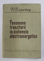 FENOMENE TRANZITORII IN SISTEMELE ELECTROENERGETICE de R. RUDENBERG , 1959