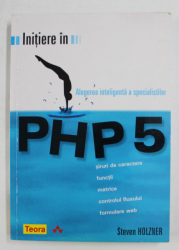 INITIERE IN PHP 5 de STEVEN HOLZNER , 2005