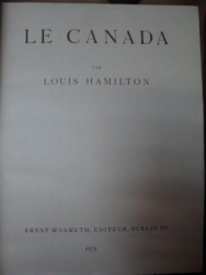 LE CANADA par LOUIS HAMILTON ,colectia ORBIS TERRARUM , 1926