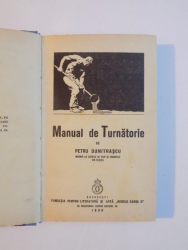 MANUAL DE TURNATORIE de PETRU DUMITRASCU , BUCURESTI 1939