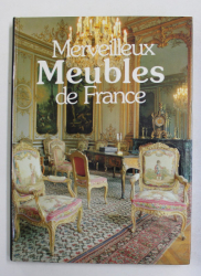 MERVEILLEUX MEUBLES DE FRANCE , 1987