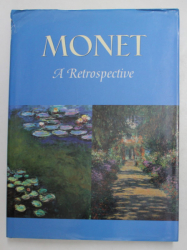 MONET -  A RETROSPECTIVE , edited by CHARLES F. STUCKEY , 1985