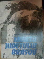 MUNTII JUDETULUI BRASOV de ARISTIDE STAVROS , 1979