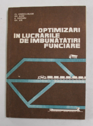 OPTIMIZARI IN LUCRARILE DE IMBUNATATIRI FUNCIARE de CL. IONESCU - BUJOR ...GH. ILIE , 1985