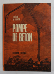 POMPE DE BETON de I. VITA si V. BRATU , 1985