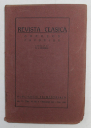 REVISTA CLASICA  - ORPHEUS FAVONIUS , TOM II , AN VI , NO. 4 - OCTOMBRIE - DECEMBRIE , 1930