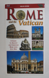 ROME AND THE VATICAN - A  GUIDE TO ANCIENT AND CHRITSIAN ROME WITH CITY MAP , ANII '2000