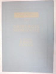 TEHNICI CHIRURGICALE.CHIRURGIA STOMACULUI-I. JUVARA,D. BURLUI,D. SETLACEC  VOL 1  BUCURESTI 1984