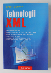 TEHNOLOGII XML de SABIN BURAGA , 2006