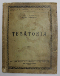 TESATORIA de PROF . H. REPENING si C. CASASSOVICI , PENTRU SCOALA SUPERIOARA DE TEXTILE , 1940 , PREZINTA PETE , HALOURI DE APA , URME DE UZURA *