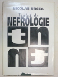 TRATAT DE NEFROLOGIE-NICOLAE URSEA  VOL 1  BUCURESTI 1994