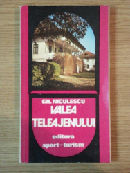 VALEA TELEAJENULUI de GH. NICULESCU , 1981