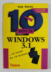 WINDOWS 3.1 ..IN LECTII DE 10 MINUTE de KATE BARNES , 1995