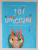 101 UNICORNI SI TO CE TREBUIE SA STII DESPRE EI ! de RUBY VAN DER BOGEN , ilustratii de ALEXANDRA HELM , 2022