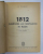 1812  - CAMPANIA LUI NAPOLEON IN RUSIA de E . TARLE , 1948