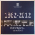 1862 - 2012 DIPLOMATIA ROMANA , 2012