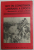 1877 IN CONSTIINTA LITERARA A EPOCII , DOCUMENTE , SCRISORI , ARTICOLE de VASILE NETEA...MIHAELA PODOCEA-CONSTANTINESCU , 1977