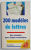 200 MODELES DE LETTRES par PIERRE MAURY , 1986