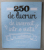 250 DE LUCRURI DE INCERCAT INTR- O VIATA , IN CALATORIE de ELISE DE RIJCK , 2018