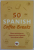 50 SPANISH  COFFEE BREAKS , SHORT ACTIVITIES TO IMPROVE YOUR SPANISH  ONE CUP AT A TIME , 2022