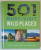 501 MUST - VISIT WILD PLACES , 2017