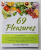 69 PLEASURES - YOUR GOURMET GUIDE TO MOUTH - WATERING EXPERIENCES by DOROTHY ADAMIAK , 2018