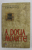 A DOUA MOARTE de EUGEN OVIDIU CHIROVICI , 2006 , COPERTA CARTONATA , DEDICATIE *