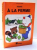 A LA FERME par FERNARD NATHAN , 1987