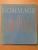 HOMMAGE A PABLO PICASSO ,PARIS NOVEMBRE 1966 FEVRIER 1967