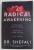 A RADICAL AWAKENING by DR. SHEFALI , TURN PAIN IN TO POWER ...LIVE FREE , 2021
