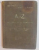 A-Z AL OFITERULUI IN CAMPANIE DE CAPITANII : UICA N. SI SIMBOTEANU I , 1913