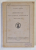ACADEMIA ROMANA , MEMORIILE SECTIUNII ISTORICE , SERIA III , TOMUL XVI , 1934 - 1935