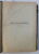 ACTE SI FRAGMENTE CU PRIVIRE LA ISTORIA ROMANILOR ADUNATE DIN DEPOZITELE DE MANUSCRISE ALE APUSULUI de NECULAI IORGA , VOL. II - III , CONTINE TEXTE IN ROMANA - FRANCEZA -   GERMANA - LATINA, 1896 - 1897 ,  COLEGAT DE DOUA CARTI *