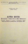 ACTELE SECTIEI BUNURI PUBLICE - BUCURESTI - MANASTIRILE : SLOBOZIA LUI ENACHE SI APOSTOLACHE, SNAGOV, SPIREA DIN DEAL , SF. SPIRIDON NOU SI SF. SPIRIDON VECHI de VASILE GH. ION , 1954