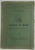 ACTIUNEA IN MUNTI A MICILOR UNITATI, DETASAMENTELOR SI A MARILOR UNITATI de COL. DAVID POPESCU , MAIOR GH. IONESCU SINAIA , VOL I , 1927