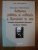 ACTIUNEA POLITICA SI MILITARA A ROMANIEI IN 1919 de GHEORGHE I. BRATIANU , CONTINE SUBLINIERI IN TEXT