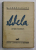 ADELA - FRAGMENT DIN JURNALUL LUI EMIL CODRESCU  de GARABET IBRAILEANU , 1933 , EDITIA I *