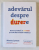 ADEVARUL DESPRE DURERE , NOUA STIINTA A DURERII SI CUM NE PUTEM VINDECA de MONTY LYMAN , 2022