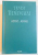 ADIO , ARME de ERNEST HEMINGWAY , 2009 *EDITIE CARTONATA