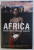 AFRICA - ALTERED STATES , ORDINARY MIRACLES by RICHARD DOWDEN , 2009