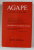AGAPE AN ETHICAL ANALYSIS by GENE OUTKA , 1972 ,  PREZINTA SUBLINIERI CU CREIONUL *