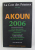 AKOUN -  LA COTE DES PEINTRES DEPUIS 1985 , APARUT 2006