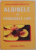ALBINELE SI PRODUSELE LOR de LIVIU ALEXANDRU MARGHITAS , 1997