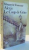 ALEXIS , LE COUP DE GRACE de MARGUERITE YOURCENAR , 1971