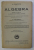 ALGEBRA PENTRU CLASA a - IV - a A LICEELOR , SCOLI NORMALE , SEMINARII ED. XI de AL MANICATIDE , 1930