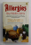 ALLERGIES - YOUR HIDDEN ENEMY by THERON G. RANDOLPH and RALPH W. MOSS , 1981 , PREZINTA URME DE UZURA